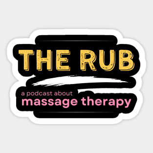 The Rub Podcast Sticker